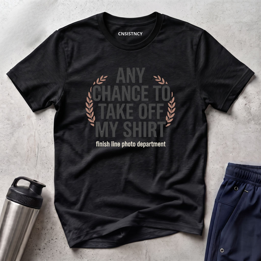 Take Off Shirt T-Shirt
