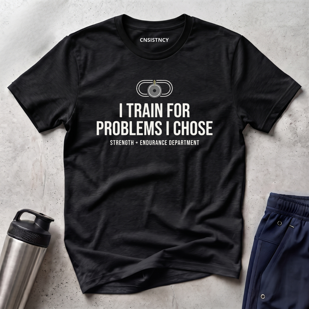 Train For Problems T-Shirt