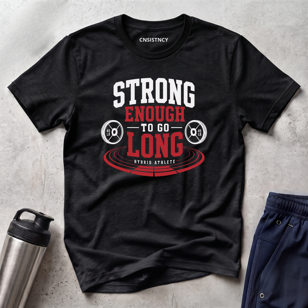Strong Enough To Go Long T-Shirt