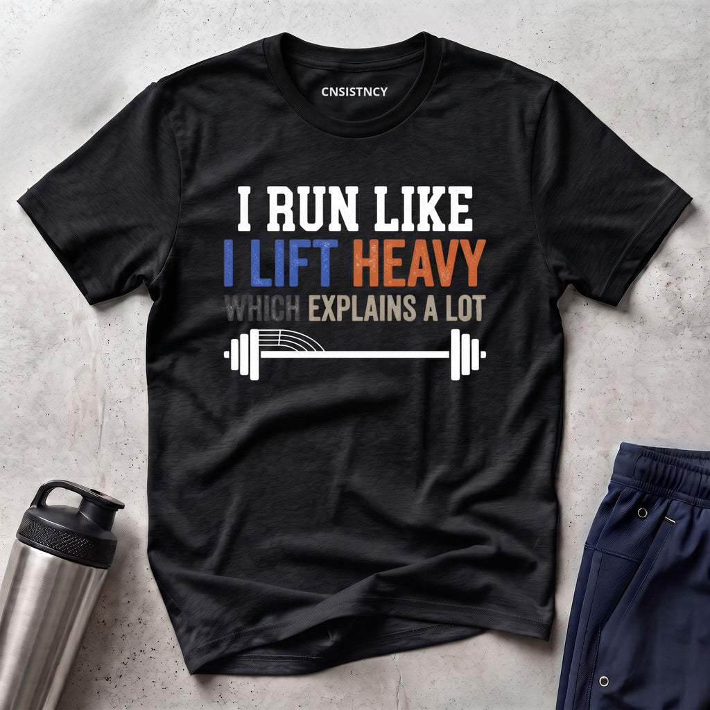 Run Like I Lift T-Shirt