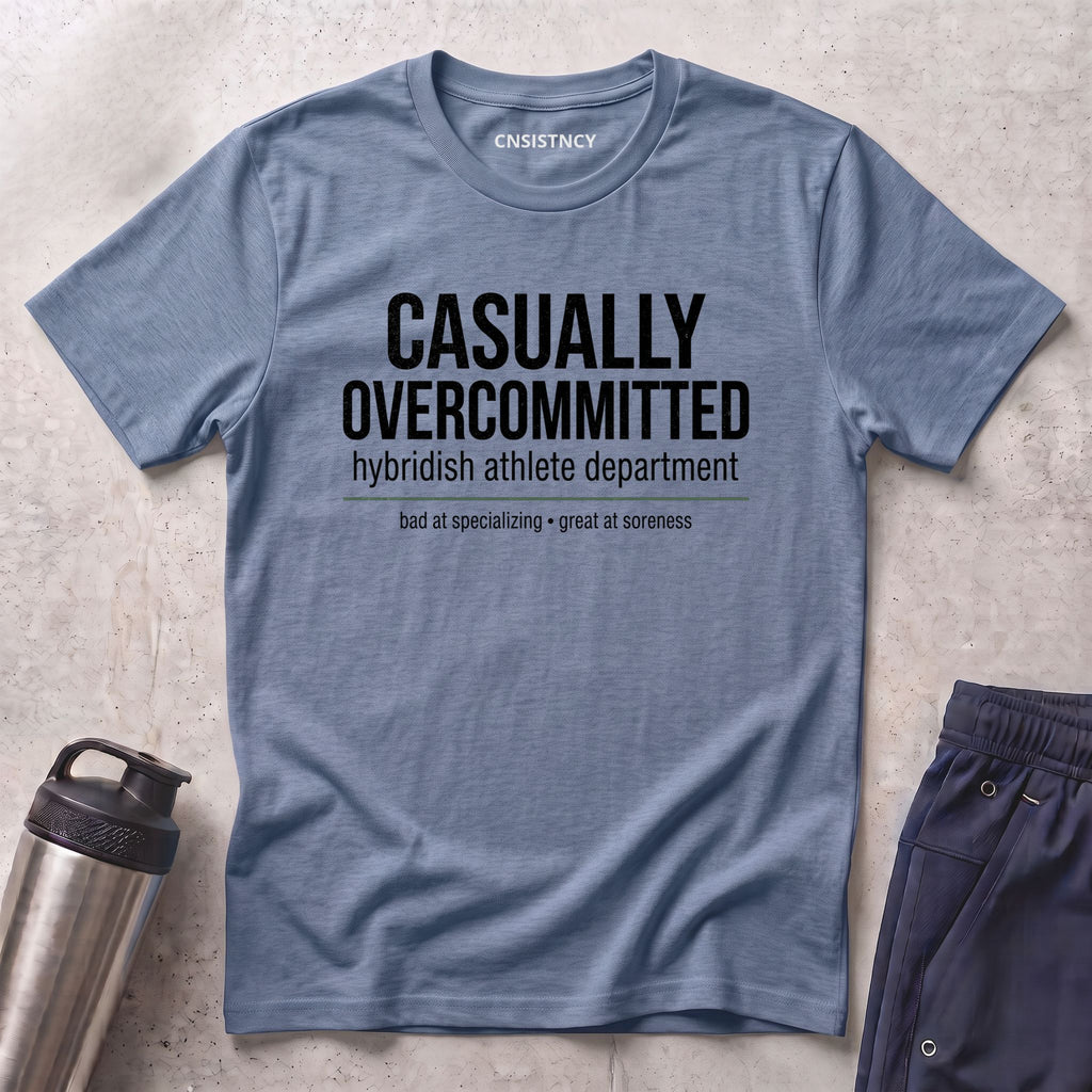 Casually Overcommitted T-Shirt