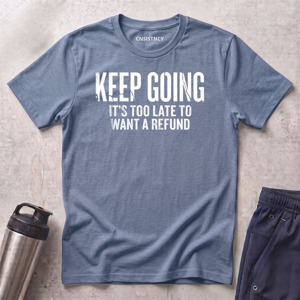 Too Late T-Shirt