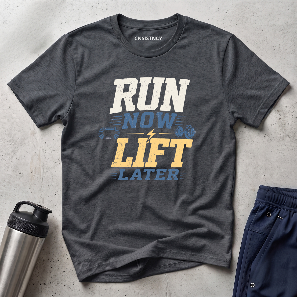 Run Now Lift Later T-Shirt