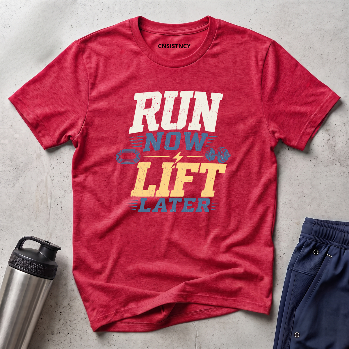 Run Now Lift Later T-Shirt