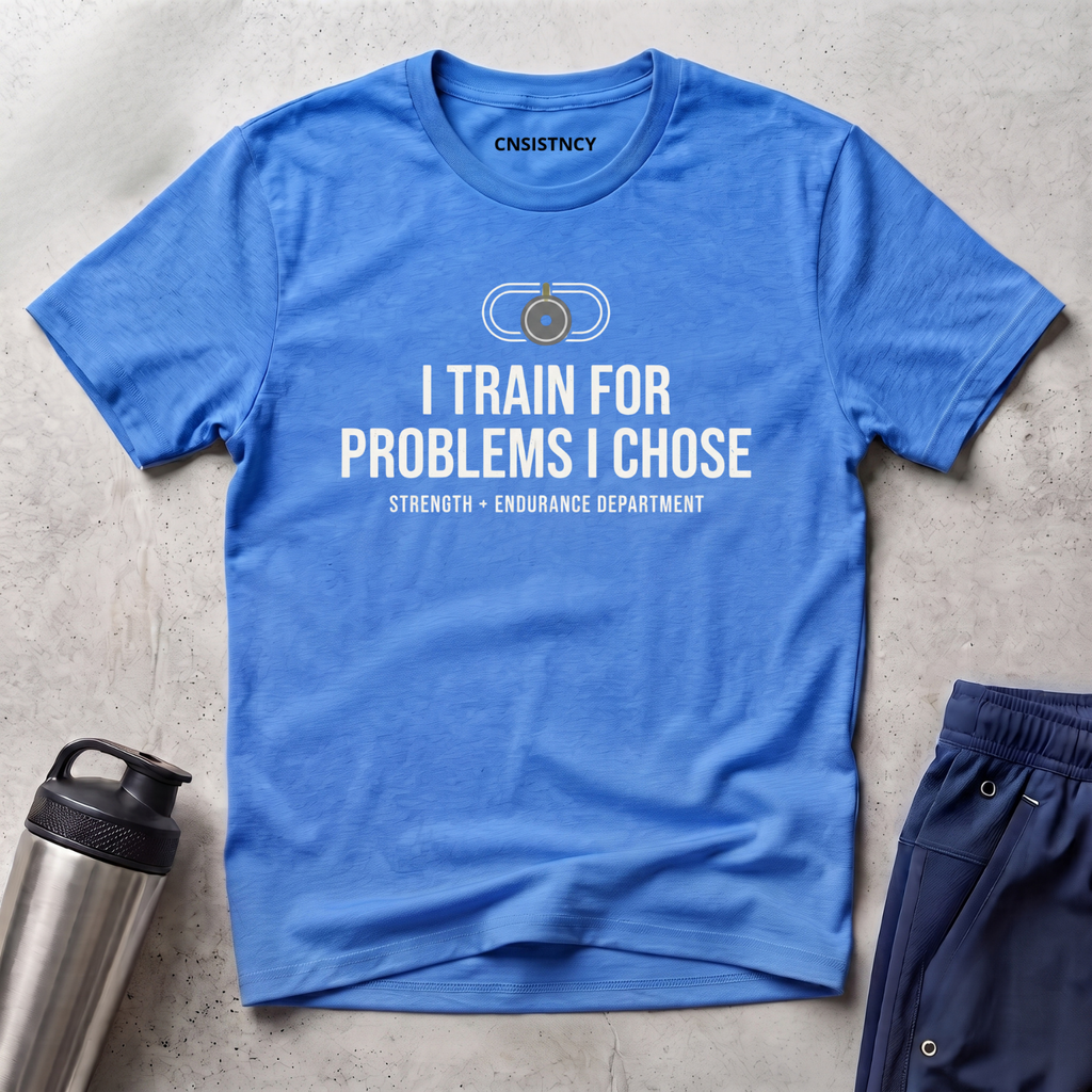 Train For Problems T-Shirt