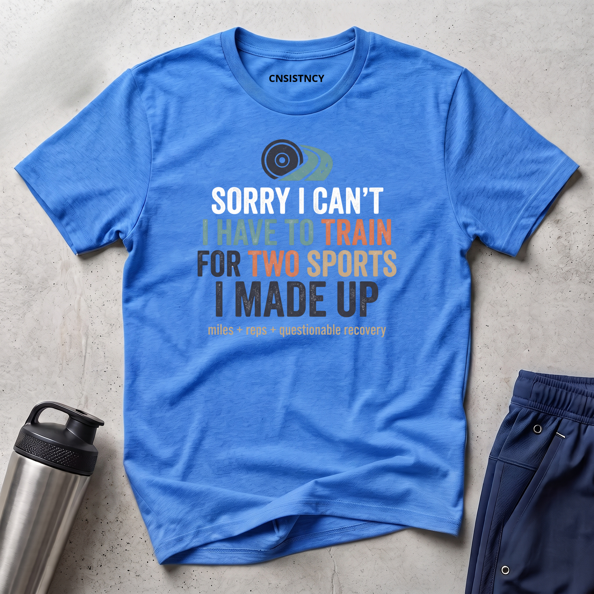 Sorry I Can't T-Shirt