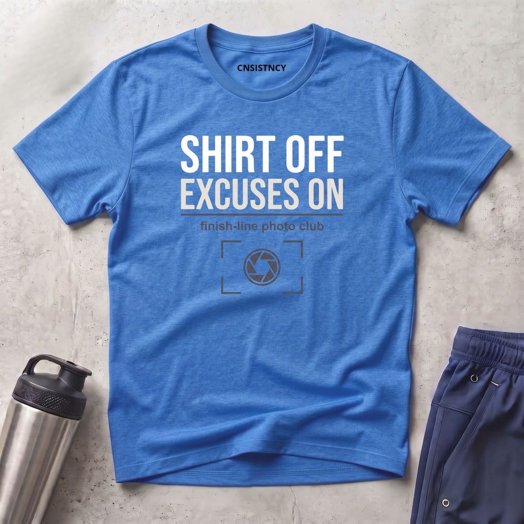 Shirt Of Excuses T-Shirt