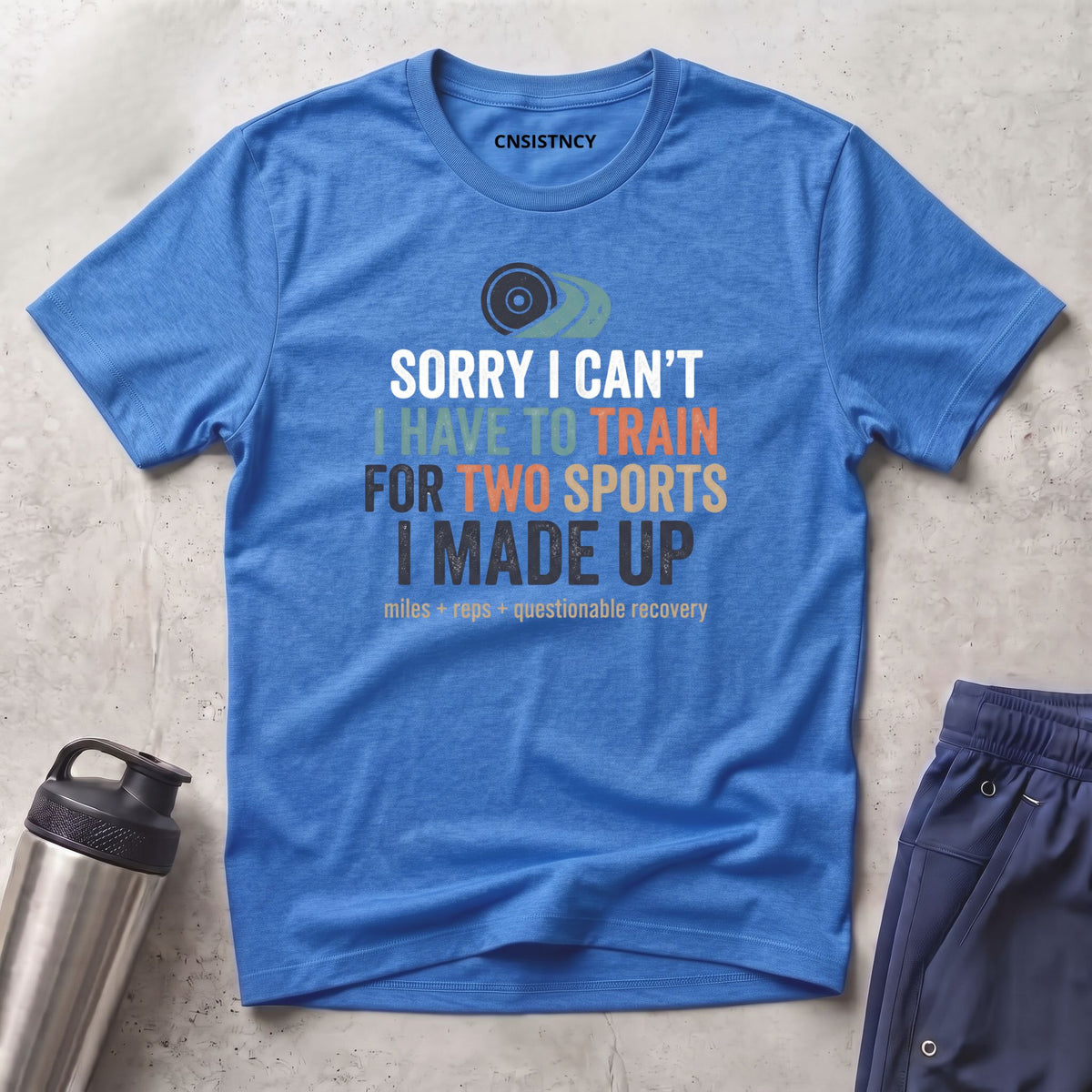 Sorry I Can't T-Shirt