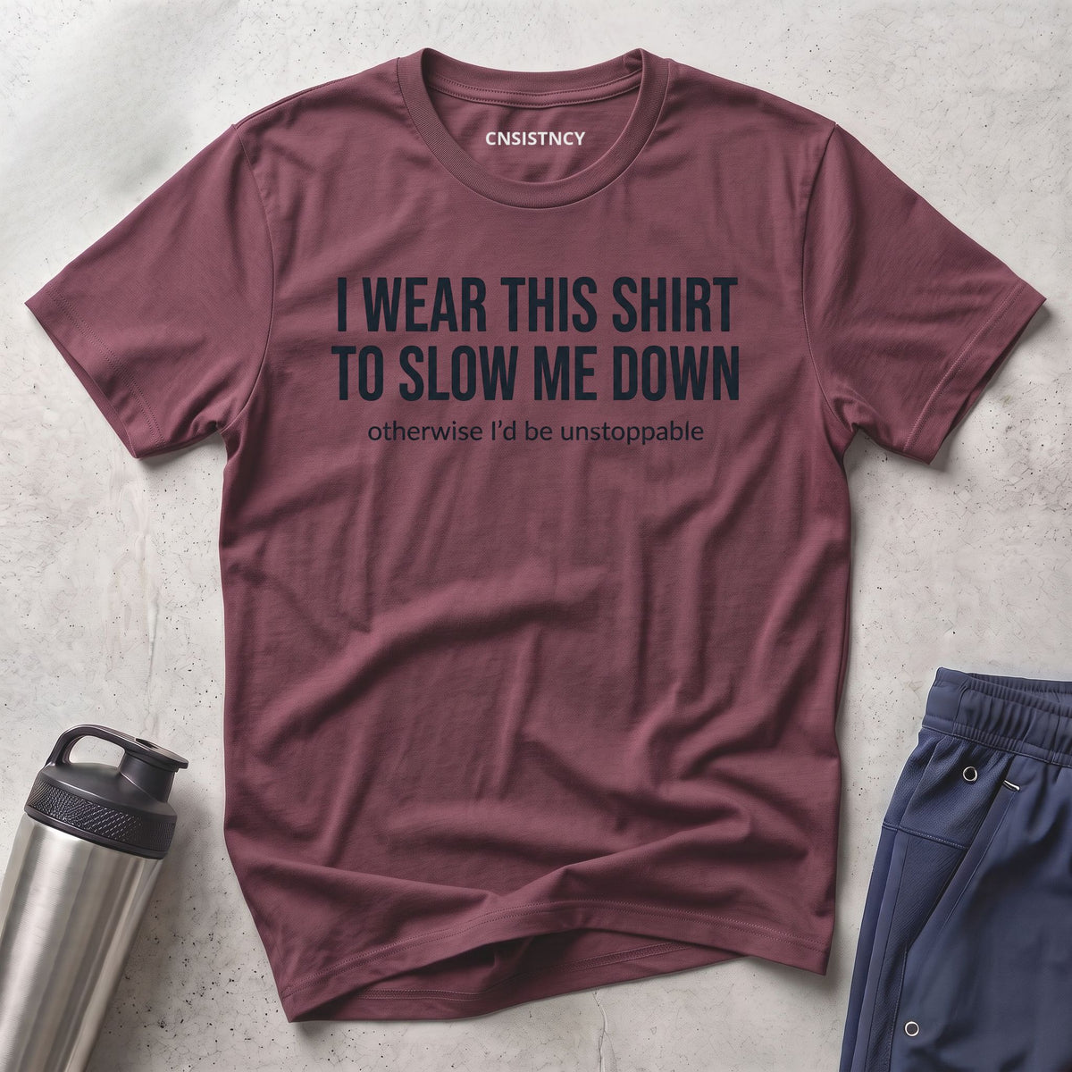 Slow Me Down T-Shirt