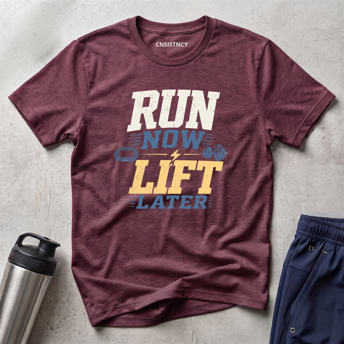 Run Now Lift Later T-Shirt