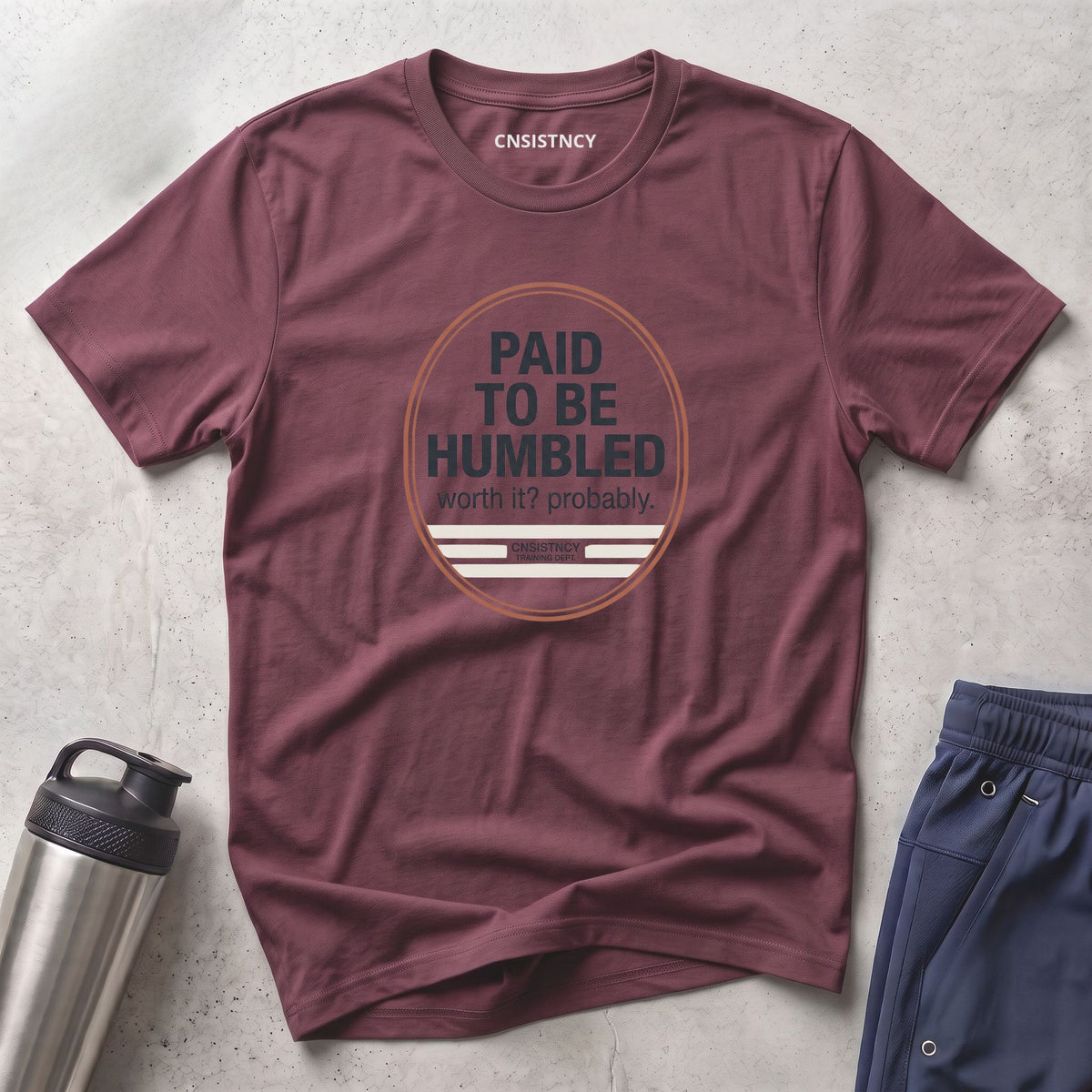 Paid To Be Humbled T-Shirt