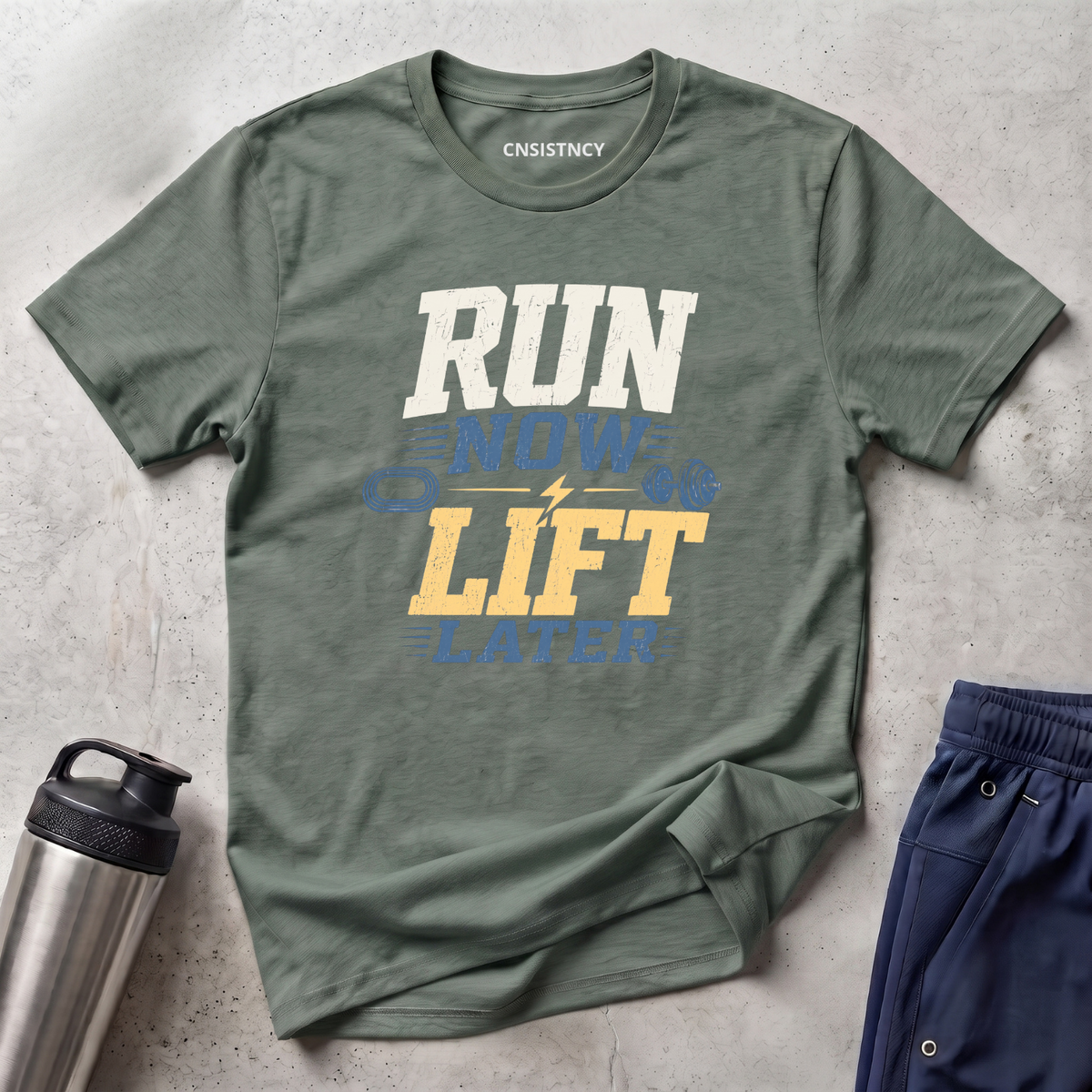 Run Now Lift Later T-Shirt