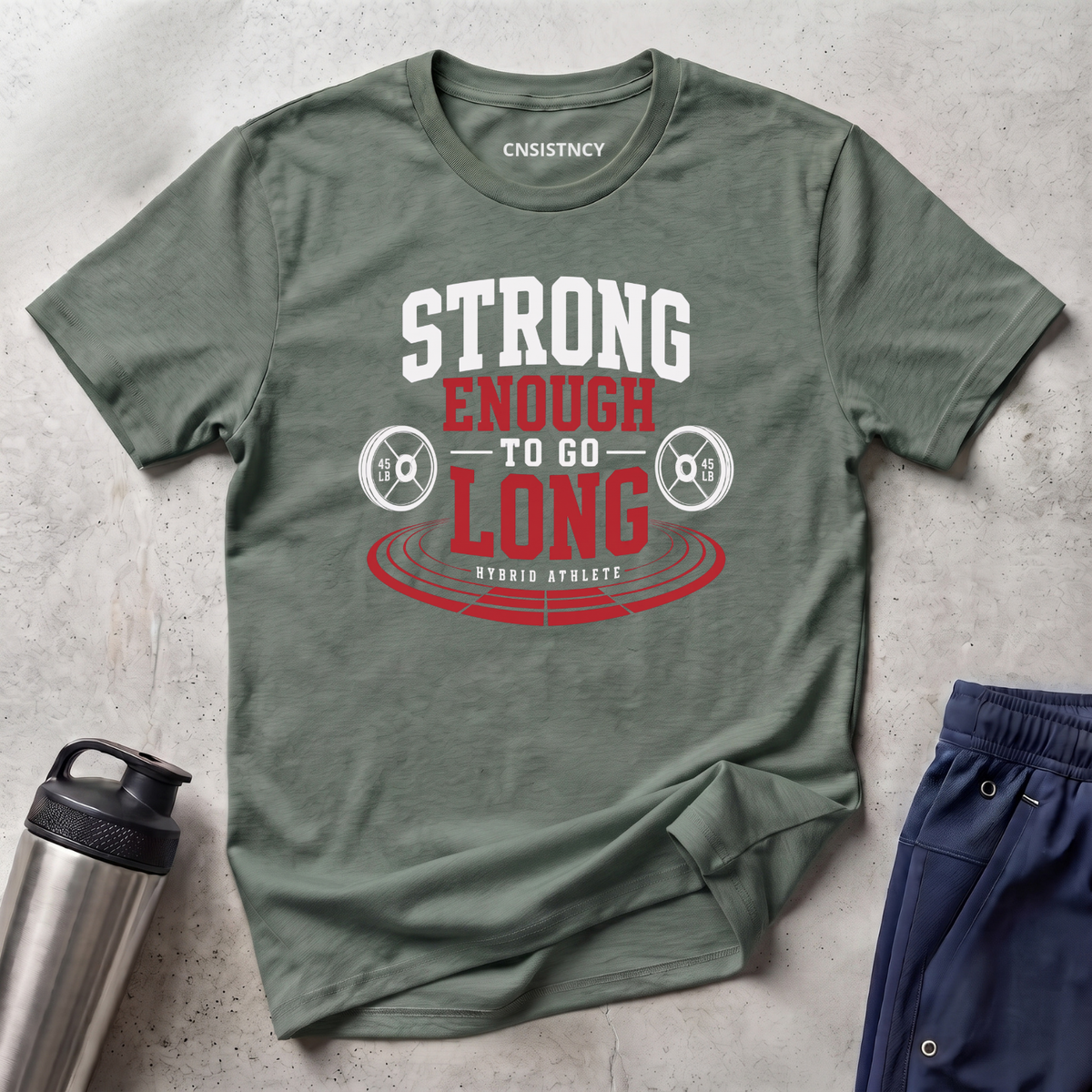 Strong Enough To Go Long T-Shirt