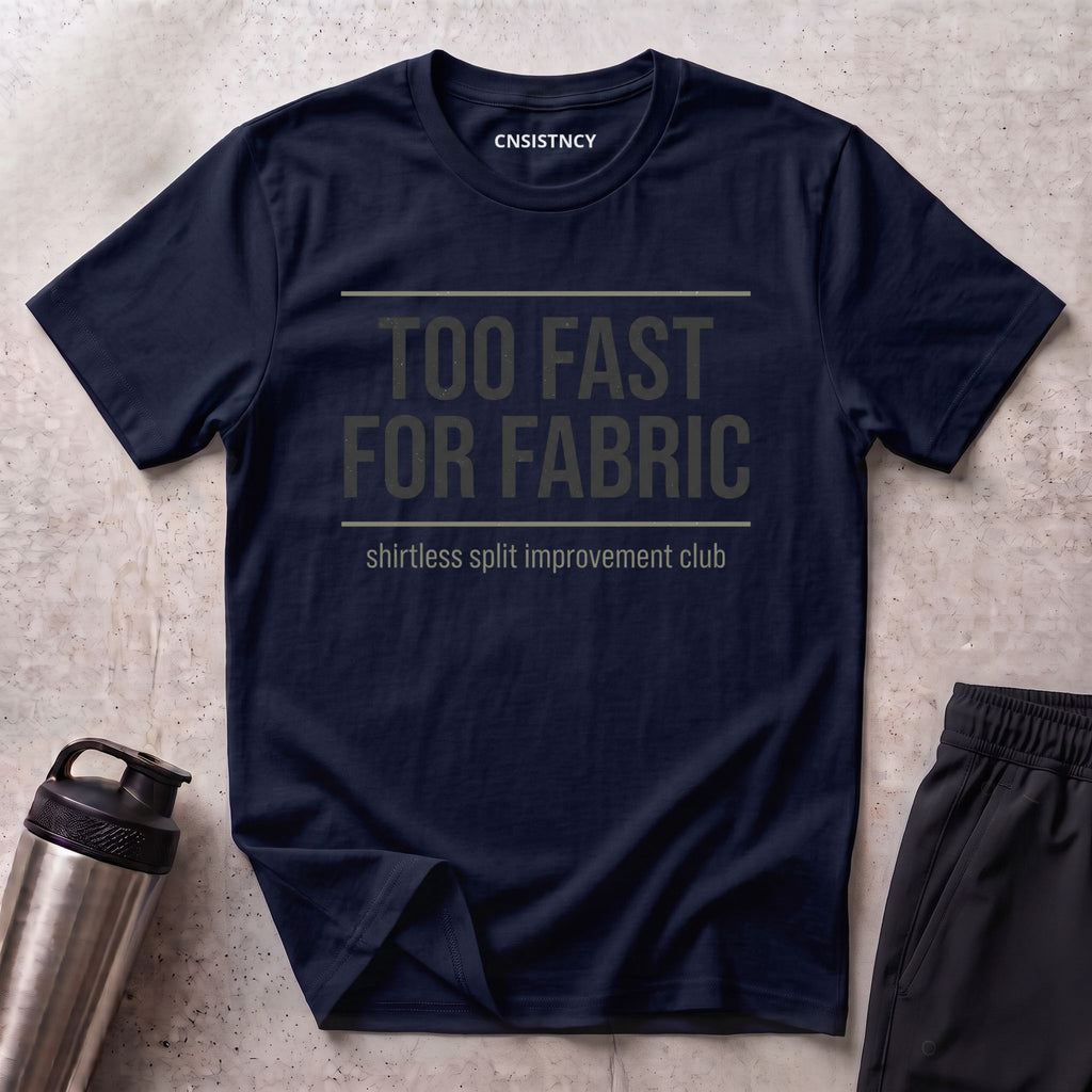 Too Fast For Fabric T-Shirt