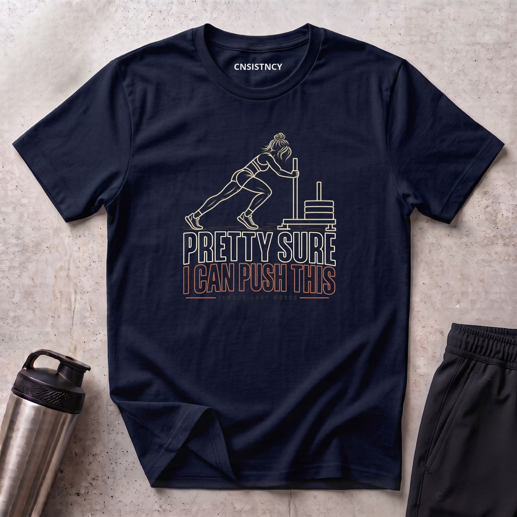 Pretty Sure T-Shirt
