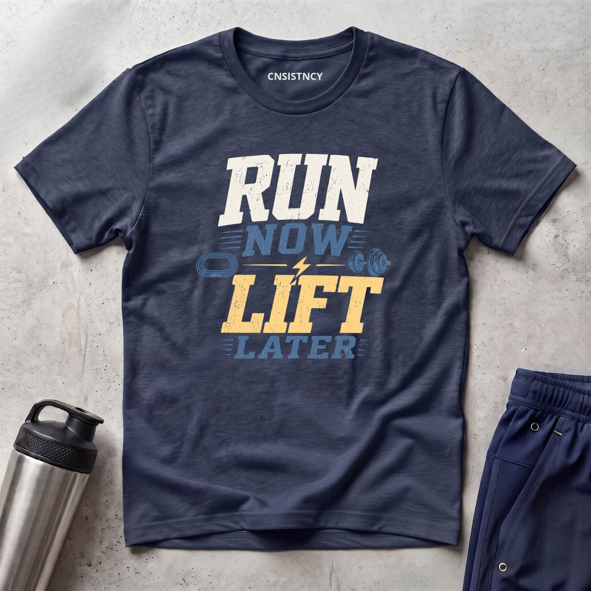 Run Now Lift Later T-Shirt
