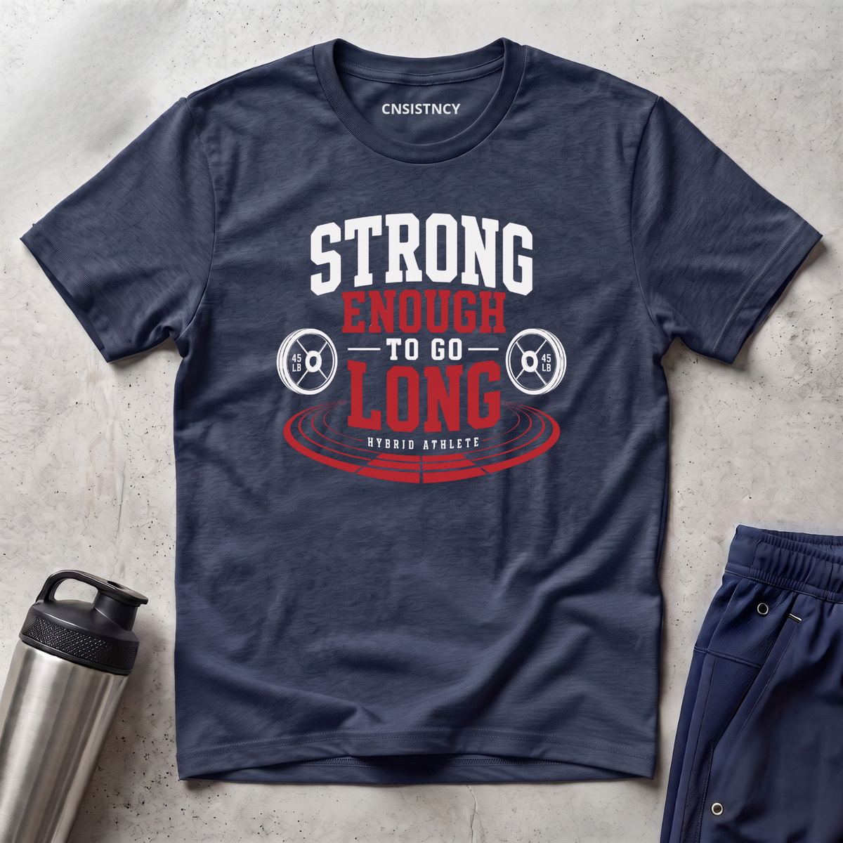 Strong Enough To Go Long T-Shirt
