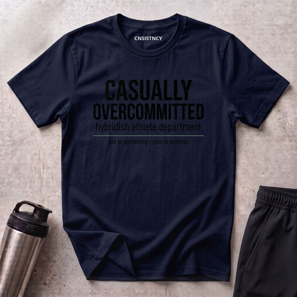 Casually Overcommitted T-Shirt