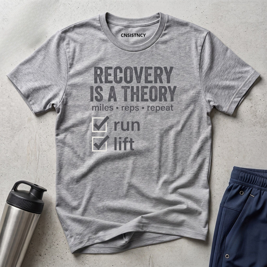 Recovery Is A Theory T-Shirt