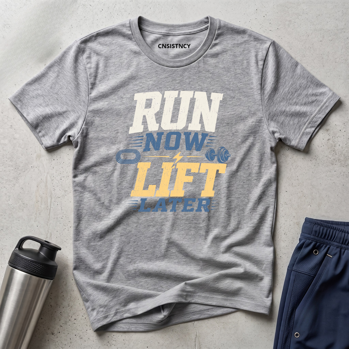 Run Now Lift Later T-Shirt