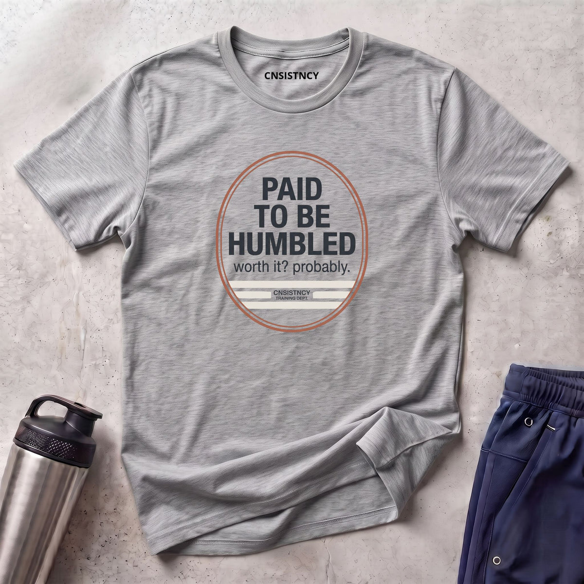 Paid To Be Humbled T-Shirt