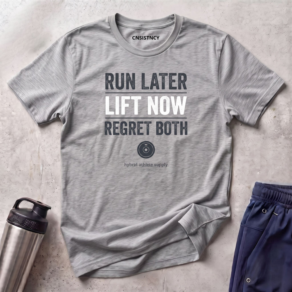 Run Later Lift Now T-Shirt